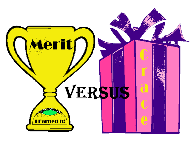 Merit vs Grace