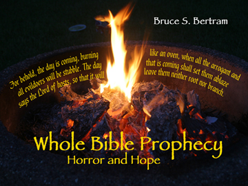 Whole Bible Prophecy: Horror and Hope